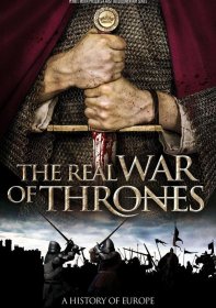 Постер Сериала Война престолов: Подлинная история Европы