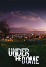 Постер Сериала Под куполом