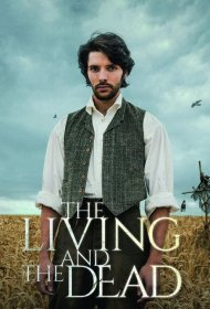 Постер Сериала Живые и мёртвые