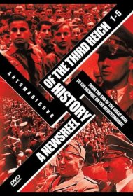 Постер Сериала История Третьего Рейха в кинохронике