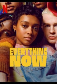 Постер Сериала Всё и прямо сейчас