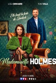 Постер Сериала Мадмуазель Холмс