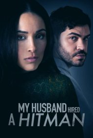 Постер Фильма Мой муж нанял киллера