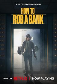 Постер Фильма How to Rob a Bank