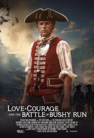 Постер Фильма Love, Courage and the Battle of Bushy Run