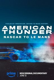Постер Фильма Американский гром: NASCAR в Ле-Мане