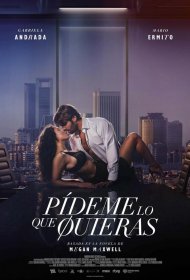 Постер Фильма Проси у меня всё, что захочешь