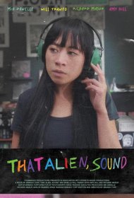 Постер Фильма That Alien, Sound
