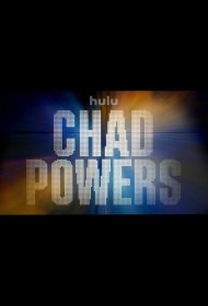 Постер Сериала Чед Пауэрс