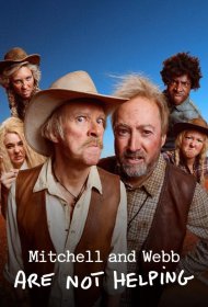 Постер Сериала Митчелл и Уэбб не помогают