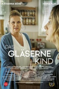 Постер фильма Стеклянный ребёнок